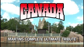 Canada at Epcot - Martins Complete Ultimate Tribute