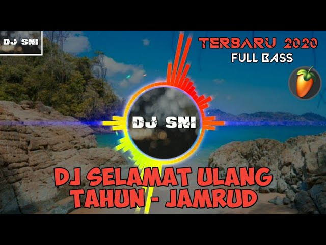 DJ Selamat Ulang Tahun - JAMRUD [ FullBass Santuy ] TerBaru2020 class=