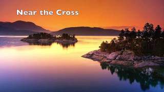 Near the Cross (Piano Hymn Arrangement)
