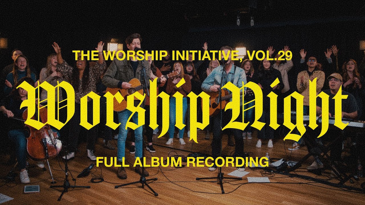 The Worship Initiative, Vol. 29 (Live) Full Album Recording The Worship Initiative, Vol. 29 (Live) Full Album Recording