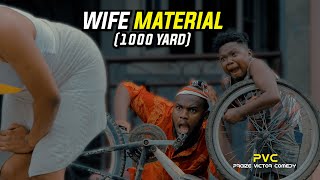 WIFE MATERIAL (PRAIZE VICTOR COMEDY)