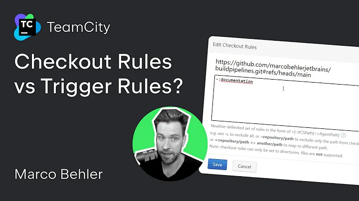 TeamCity tutorial - Checkout Rules vs Trigger Rules?