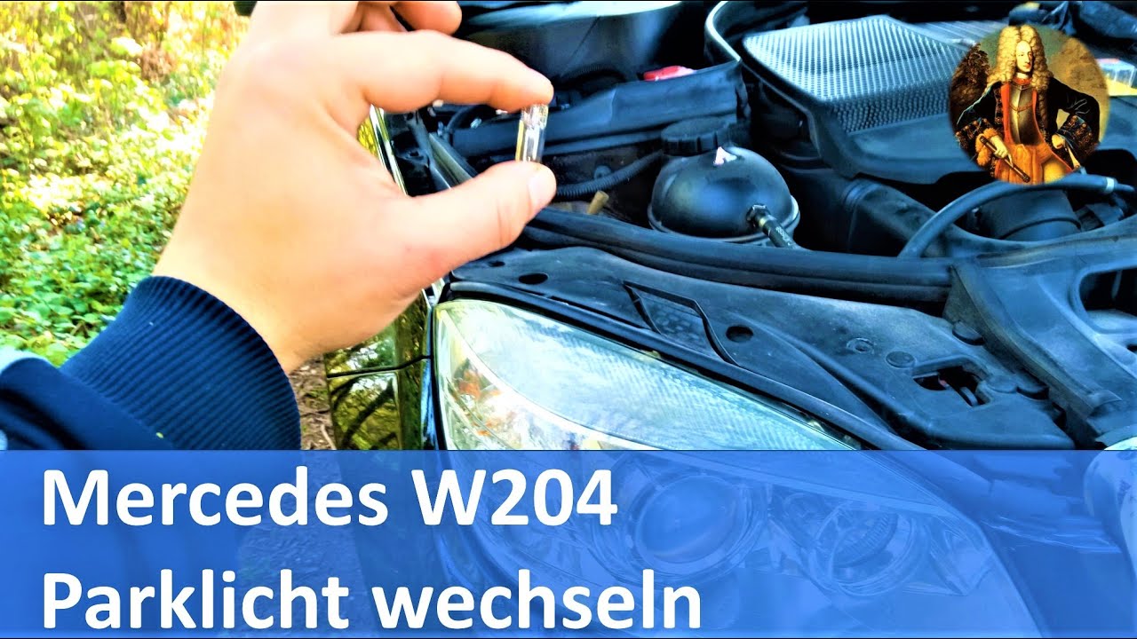 Mercedes W204 Parklicht wechseln YouTube