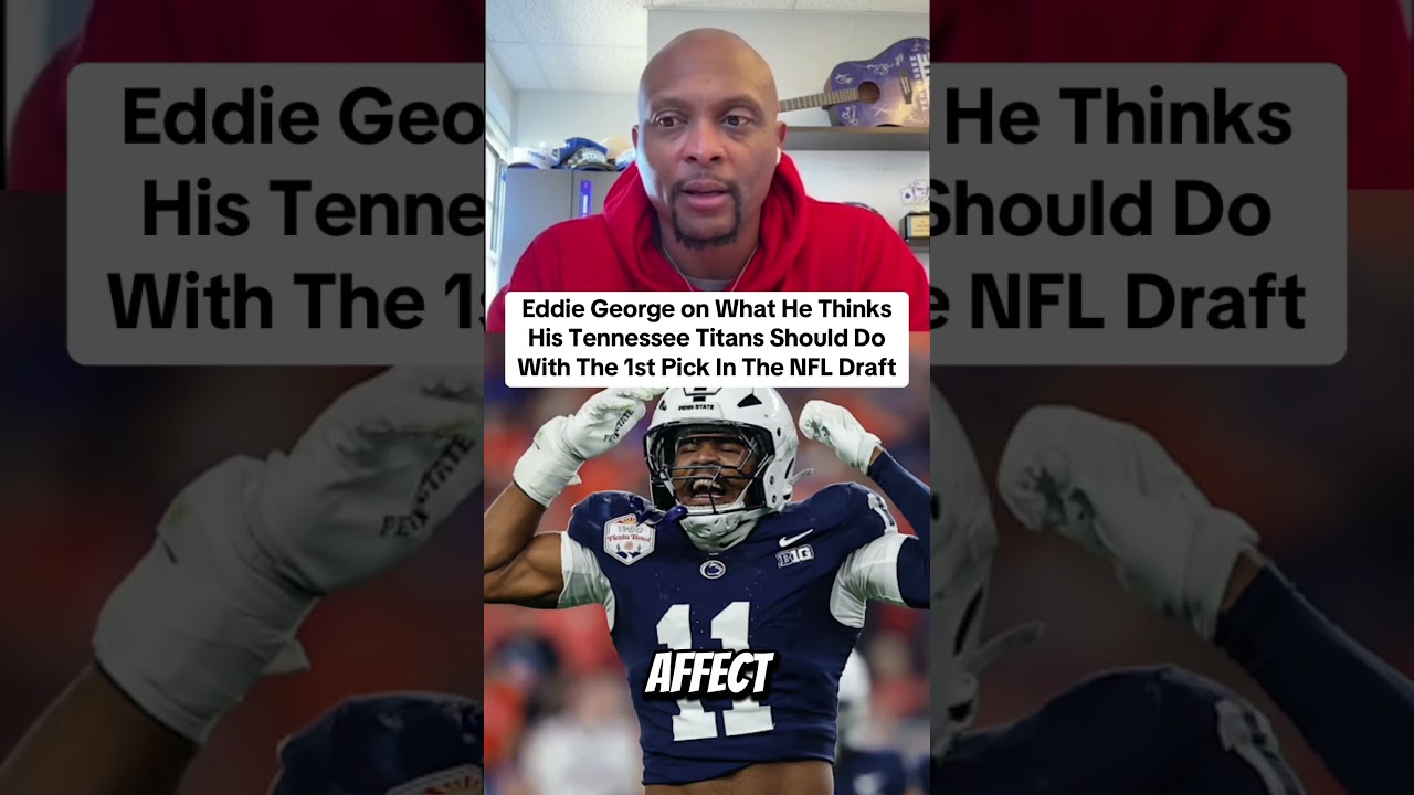 WATCH: Eddie George on What The Titans Should Do With The 1st Pick? #nfldraft #titans #reaction