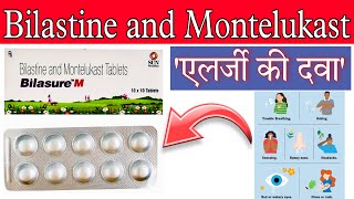 Bilastine And Montelukast Tablet Bilasure M Tablet Uses Dose Side-Effects