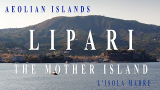 Lipari  The Mother Island - Aeolian Islands