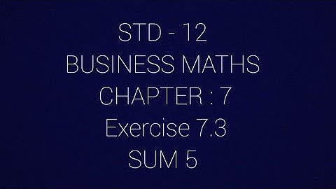 STD - 12 || BM || EX 7.3 || SUM 5