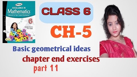 class 6 math//chapter 5//basic geometrical ideas//chapter end exercises//part 11/cbse//Prachi