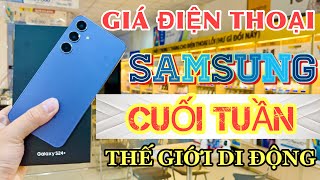 Cập Nhật Giá SAMSUNG CUỐI TUẦN Tháng 4-2024 Tại Thế Giới Di Động