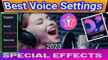 Starmaker best voice setting |   Reverb And Room Size In Starmaker|Starmaker setting for good voice