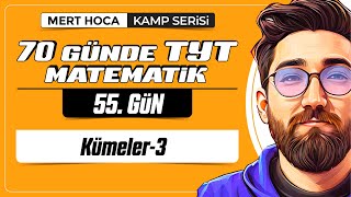 70 Günde Tyt Matematik Kampı 55Gün 1Video Kümeler-3 2024 