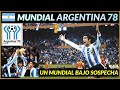 MUNDIAL ARGENTINA 1978 🇦🇷 | Historia de los Mundiales
