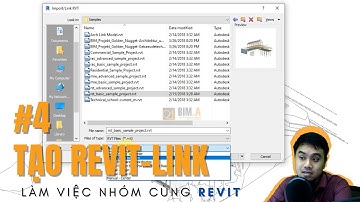 LÀM VIỆC NHÓM CÙNG REVIT#4. TẠO REVIT LINK