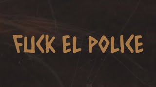 Trueno - FUCK EL POLICE