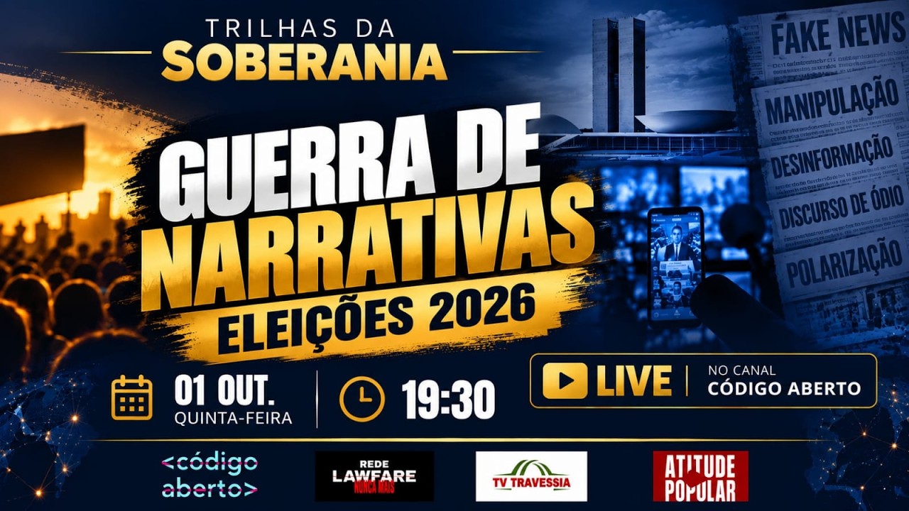 GUERRA DE NARRATIVAS NAS ELEIÇÕES DE 2026