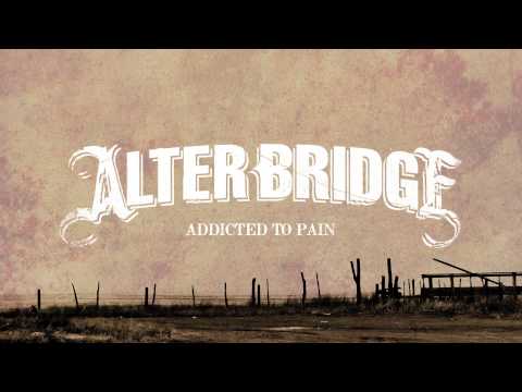 Alter Bridge - Addicted To Pain - Visualizer