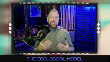 THE ECOLOGICAL MODEL // Human Development