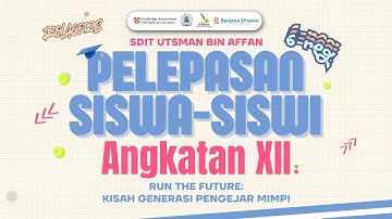Pelepasan Kelas 6 Reguler Angkatan 12 SDIT Utsman Bin Affan Surabaya