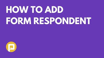 How to Add Form Respondent - Google Forms Approval Workflow