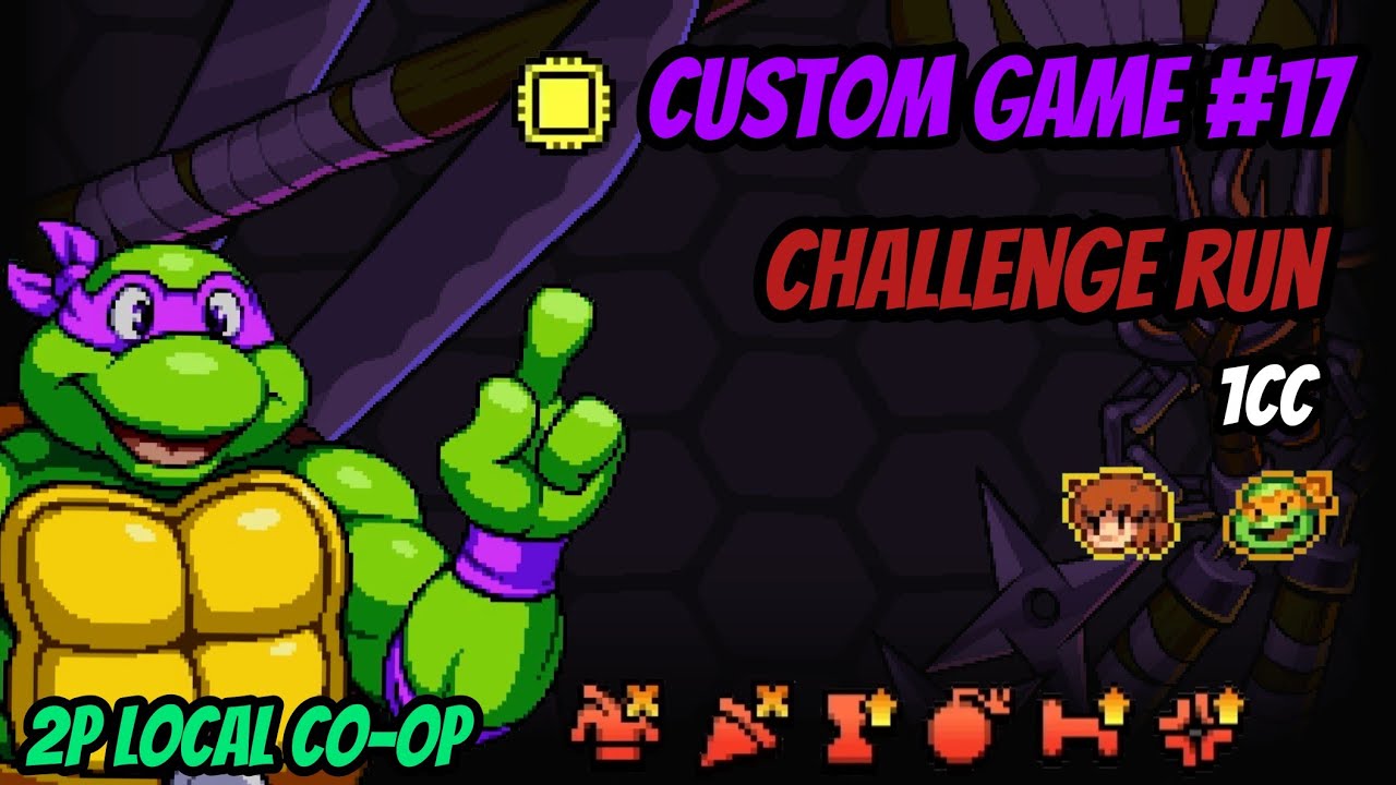 TMNT Shredder's Revenge Custom Game 17 / 2P Local Coop 1CC [All