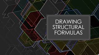 Organic CHEM 1 | L7 | Drawing 2D structure
