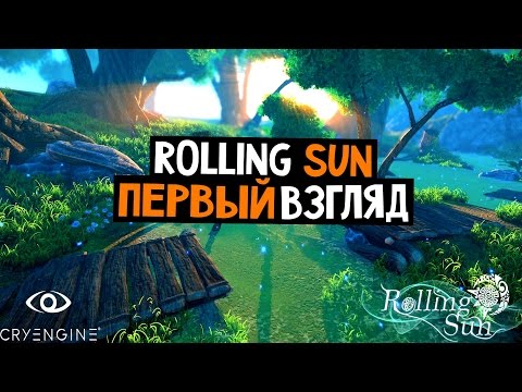 Rolling Sun / Первый взгляд - Обзор от Дмитрия Дэвиса