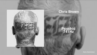 Chris Brown - Psychic ft. Jack Harlow [741Hz Solve Problems, Improve Emotional Stability]