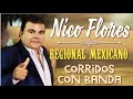 Nico Flores  Banda El Limón  Corridos Con Banda Mix