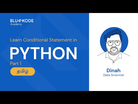 Learn Conditional Statement in Python (Tamil) | Part 1 | Bluekode Academy | #17