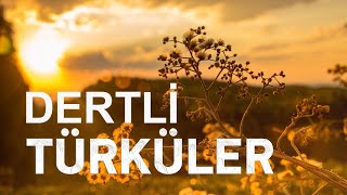 Dertli Türküler