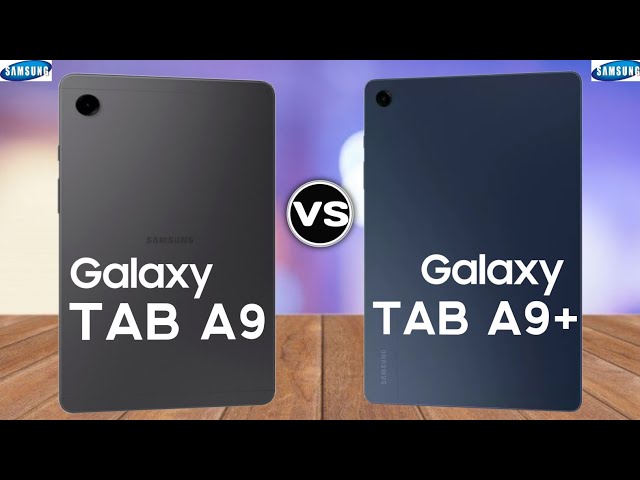 Samsung Galaxy Tab A9 Plus Vs Samsung Galaxy Tab A9 