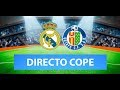 (SOLO AUDIO) Directo del Real Madrid 1-0 Getafe en Tiempo de Juego COPE