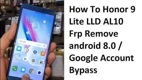How To Remove Frp On Honor 9 Lite LLD AL10 Android 8.0 | Google Account Bypass