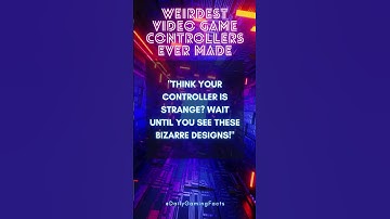 WEIRDEST Video Game CONTROLLERS Ever Made!
