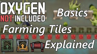 All Farming Tiles Explained - Differences and Similarities - Oxygen Not Included Basics