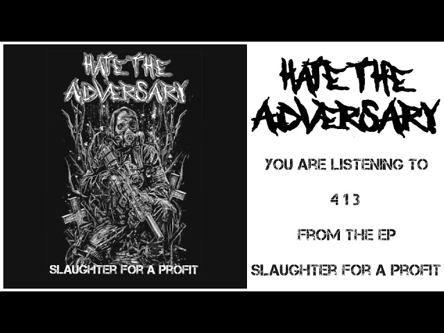 Hate the Adversary - 413