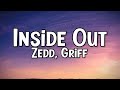 Zedd, Griff - Inside Out (Lyrics Video)