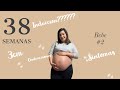 Mi Semana 38: Viene la bebe esta semana????