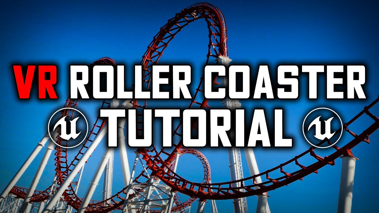 How to make VR roller coaster game in Unreal Engine (UE4 VR tutorial)