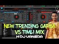 NEW TRENDING GARBA VS TIMLI MIX (NONSTOP GARBO)H DJ VANSDA 👈 MP3 Link 🔗 👇