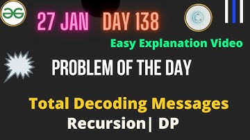 Total Decoding Messages || Day-138 Problem of the day || Total Decoding Messages GFG