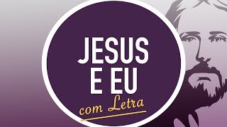 JESUS E EU | CD JOVEM | MENOS UM