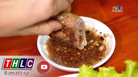 Chẩm chéo – Đặc sản của núi rừng Tây Bắc | THLC