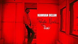 Peyke Navid (Remix) - KAMRAN DELAN