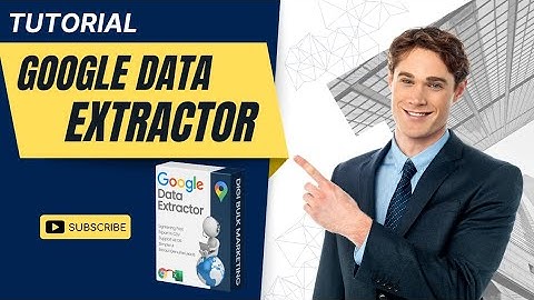 Google Data Extractor | Tutorial | Digitool Services | Best Digital Products & Services Wholesaler