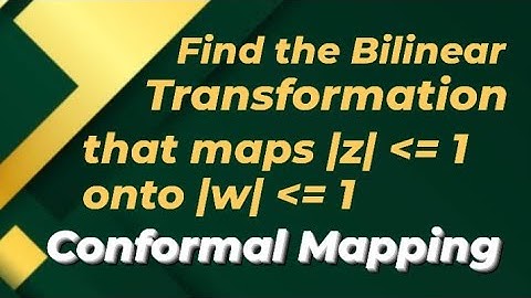 Find the Bilinear Transform. that maps Unit Circ.disc in z plane onto Unit Circ. disc in w plane