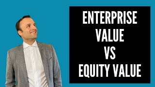 Enterprise Value vs Equity Value - Investment Banking Interview Qs