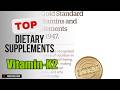 Top 5 Dietary Supplements about Vitamin-K2 Popular of 2024