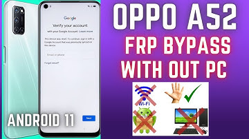 OPPO A52 (CPH2061) Frp Bypass Android 11  || Google Account Bypass Without PC 100% Free 2022