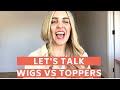 SHOULD I BUY A WIG OR A HAIR TOPPER?